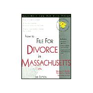How to File for Divorce in Massachusetts: With Forms,9781572481282