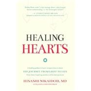 Healing Hearts: A Leading Pediatric Heart Surgeon Learns About the Journey from Grief to Life from These Inspiring Mothers of His Lost Patients