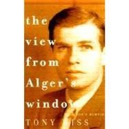 The View from Alger's Window A Son's Memoir