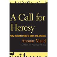 A Call For Heresy