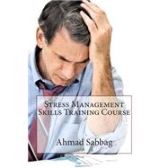 Stress Management Skills Training Course
