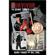 Survivor The Benny Turner Story