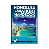 Moon Handbooks Honolulu-Waikiki : The Island of Oahu (3RD REV)