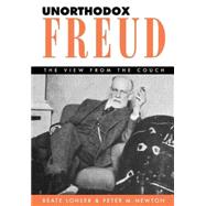 Unorthodox Freud The View from the Couch