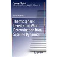 Thermospheric Density and Wind Determination from Satellite Dynamics