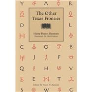 The Other Texas Frontier