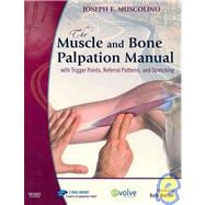 Muscle and Bone Palpation Manual with Trigger Points, Referral Patterns and Stretching - Text and E-Book Package