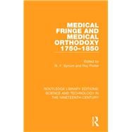 Medical Fringe and Medical Orthodoxy 1750-1850