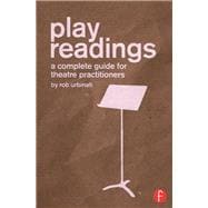 Play Readings: A Complete Guide for Theatre Practitioners