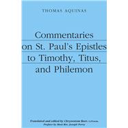 Commentaries on St. Paul's Epistles to Timothy, Titus, And Philemon