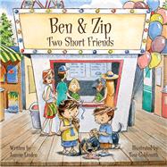 Ben & Zip Two Short Friends