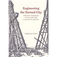 Engineering the Eternal City