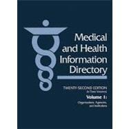 Medical and Health Information Directory: Organizations, Agencies, and Institutions