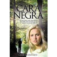Cara Negra: When Down and Abandoned the Dark Side Beckons to Us, We Cannot Resist Our Affinity.