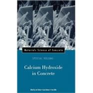 Materials Science of Concrete, Special Volume Calcium Hydroxide in Concrete