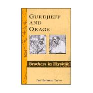 Gurdjieff and Orage