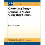 Controlling Energy Demand In Mobile Computing Systems