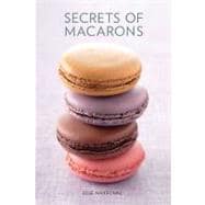 Secrets of Macarons