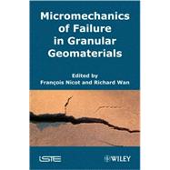 Micromechanics of Failure in Granular Geomaterials