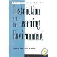 Instruction and the Learning Environment