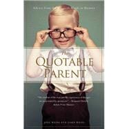 The Quotable Parent Advice From The Greatest Minds in History