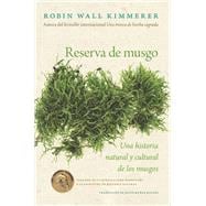 Gathering Moss / Reserva de musgo (Spanish Edition)