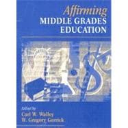 Affirming Middle Grades Education