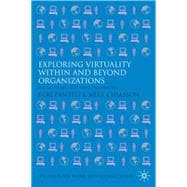 Exploring Virtuality within and beyond Organizations Social, Global and Local Dimensions