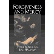 Forgiveness and Mercy
