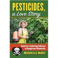 Pesticides, a Love Story