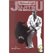 Intermediate Techniques of Jujitsu: The Gentle Art, Vol. 2