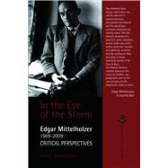 In the Eye of the Storm Edgar Mittelholzer 1909–2009: Critical Perspectives