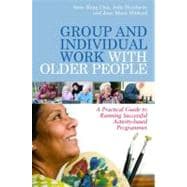 Group and Individual Work with Older People