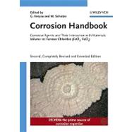 Corrosion Handbook Vol. 12 : Corrosive Agents and Their Interaction with Materials Ferrous Chlorides (FeCl2, FeCl3)