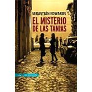 El misterio de las Tanias / The mistery of the Tanias