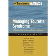 Managing Tourette Syndrome A Behavioral Intervention for Children and Adults Therapist Guide