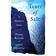 Tears of Salt A Doctor's Story