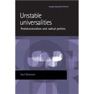 Unstable Universalities Poststructuralism and Radical Politics