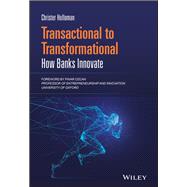 Transactional to Transformational How Banks Innovate