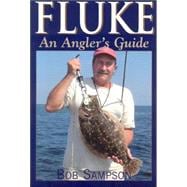 Fluke An Angler's Guide