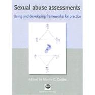 Sexual Abuse Assessments Using and Developing Frameworks for Practice