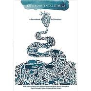 Environmental Ethics: A Sourcebook for Educators
