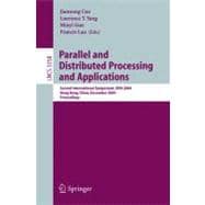 Parallel and Distributed Processing and Applications : Second International Symposium, Ispa 2004, Hong Kong, China, December 13-15, 2004, Proceedings