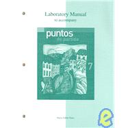 Laboratory Manual to Accompany Puntos de Partida : An Invitation to Spanish