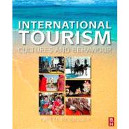 International Tourism : Cultures and Behavior