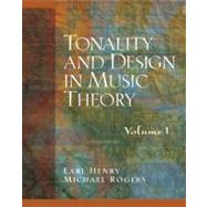 Tonality and Design in Music Theory, Volume I