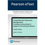 Pearson eText Comprehensive Classroom Management: Creating Communities of Support and Solving Problems -- Access Card