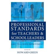 Professional Standards for Teachers and School Leaders: A Key to School Improvement