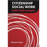 Citizenship Social Work With Older People
