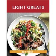 Light Greats: Delicious Light Recipes, the Top 99 Light Recipes